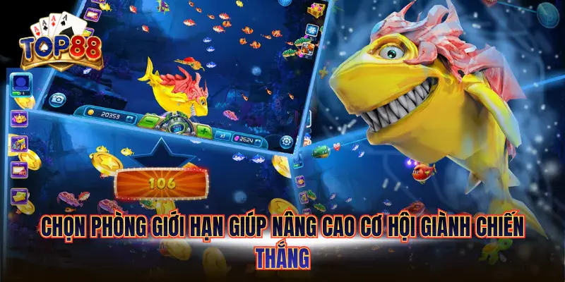 Kinh Nghiệm Chọn Phòng Giới Hạn TOP88 | Cách Chọn Phòng Phù Hợp 4 Chọn phòng giới hạn giúp nâng cao cơ hội giành chiến thắng