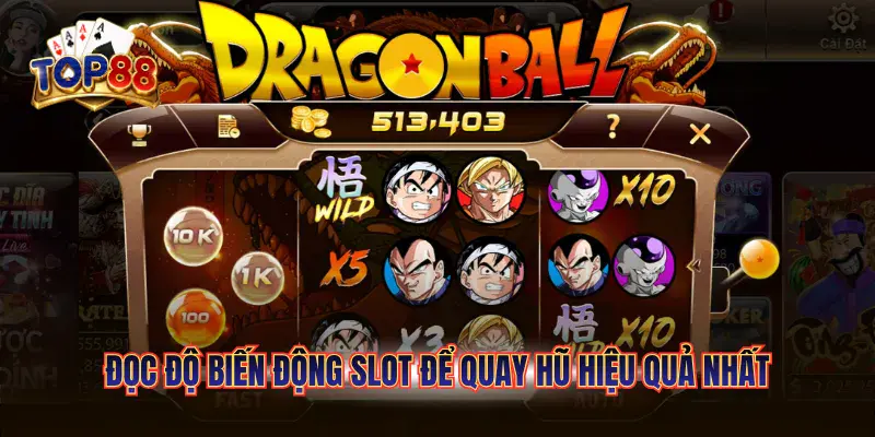 Cách Đọc Độ Biến Động Slot TOP88 Chuẩn Xác Cho Tân Thủ 4 Đọc độ biến động slot để quay hũ hiệu quả nhất